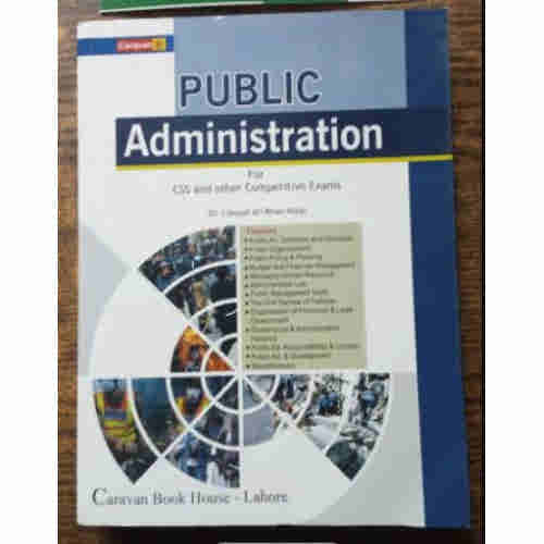 Public Administration by Dr. Liaquat Ali Khan Niazi Caravan