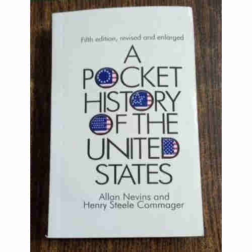 A Pocket History of The United States by Allan Nevins & Henry Steele Commager