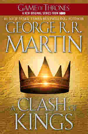 A Clash of Kings by George R.R. Martin
