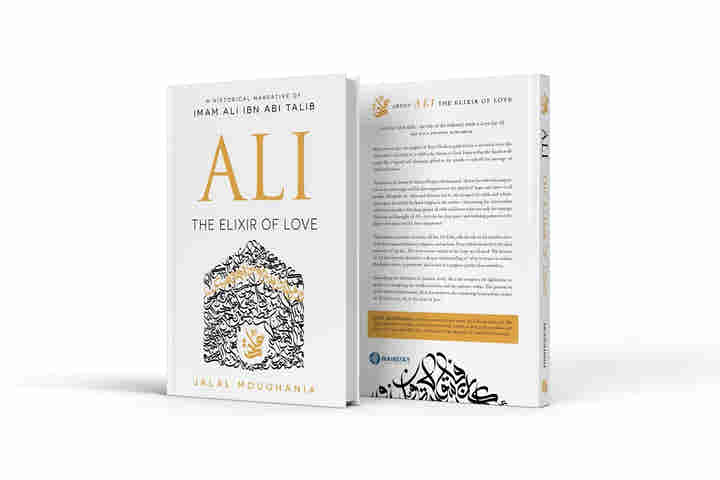 Ali: The Elixir of Love by Jalal Moughania