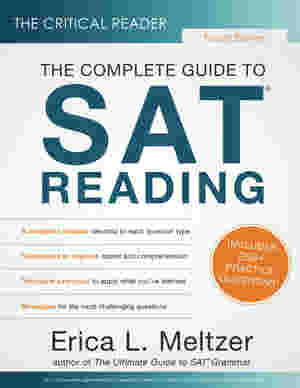The Complete Guide to SAT Reading 4th edition By Erica L. Meltzer