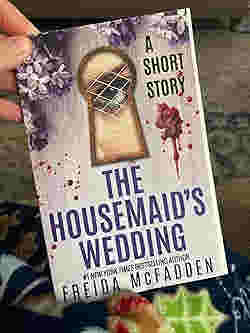 The Housemaid?s Wedding by Freida McFadden