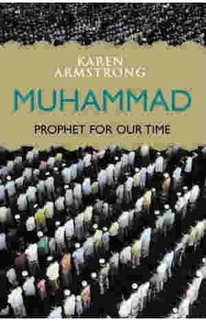 Muhammad: A Prophet for Our Time by Karen Armstrong