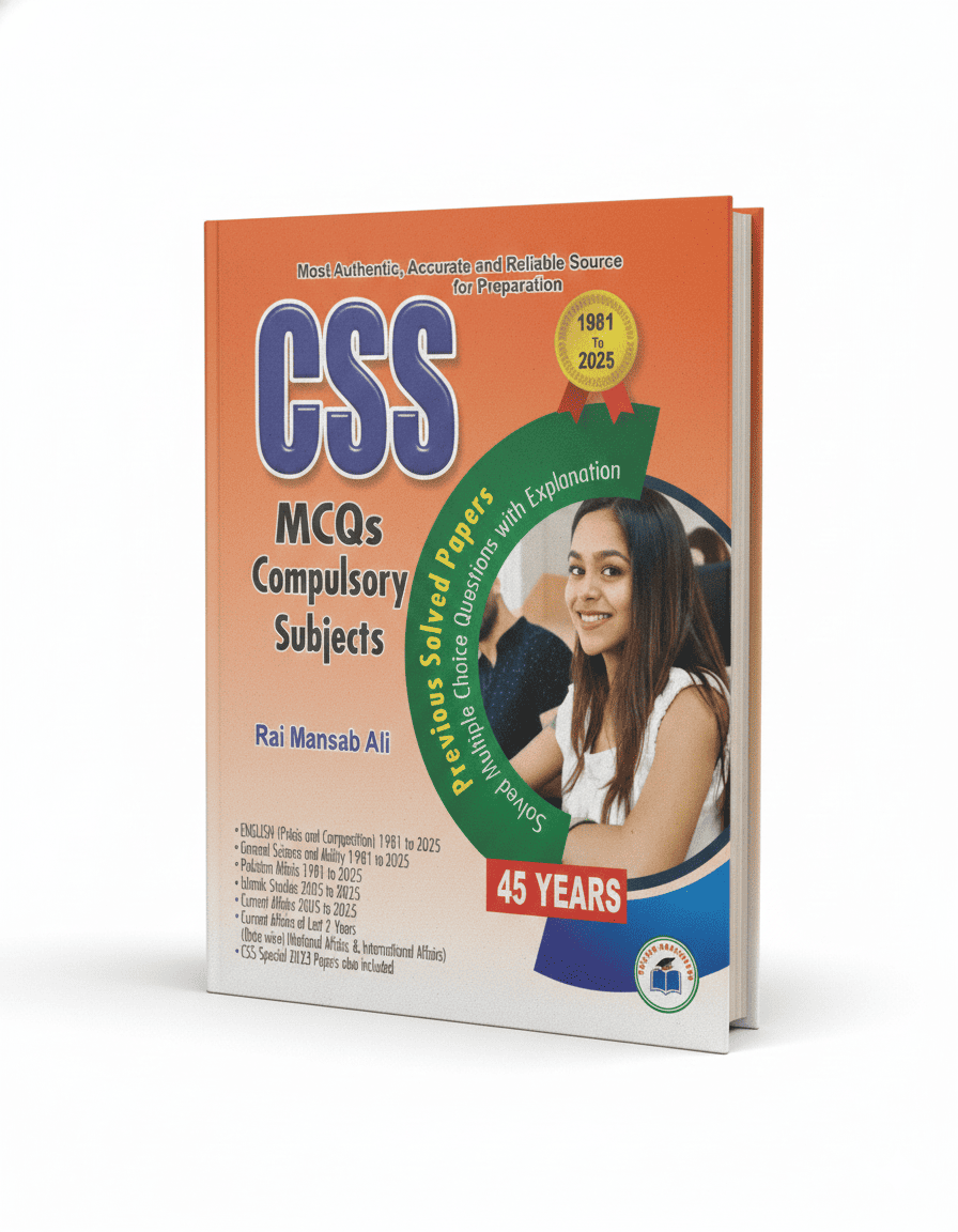 PROTON CSS Compulsory Subject MCQs (Solved Papers) by Rai Mansab Ali