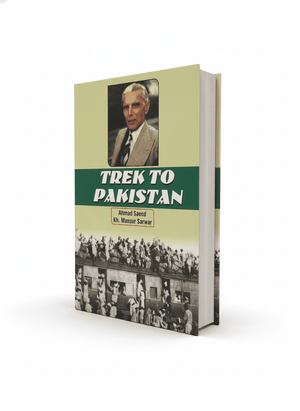 Trek to Pakistan by Ahmad Saeed in English