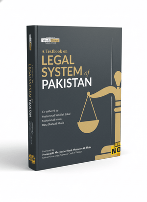 A Textbook on Legal System of Pakistan by Muhammad Saifullah Sohal (JWT)
