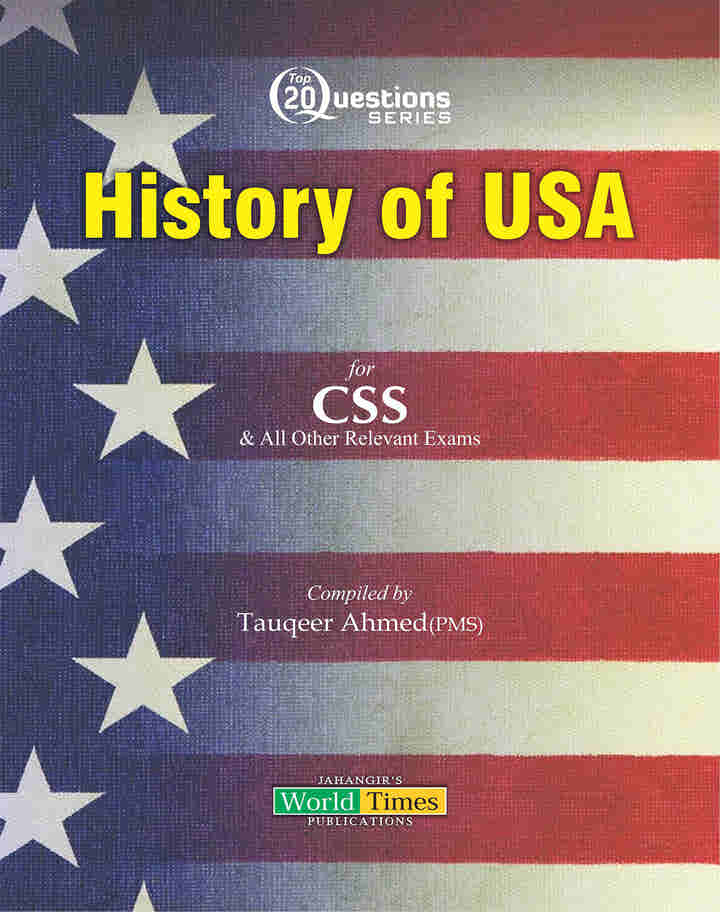 History of USA Top 20 Questions By Tauqeer Ahmad