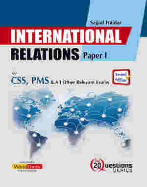 International Relations Top 20 Questions Paper-1 By Sajjad Haider