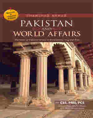 Pakistan & World Affairs By Shamshad Ahmad