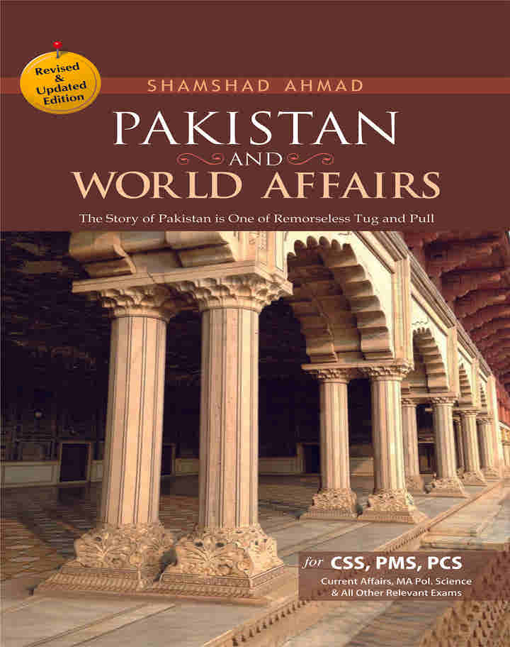 Pakistan & World Affairs By Shamshad Ahmad