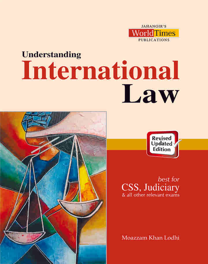 Understanding International Law By Moazzam Lodhi
