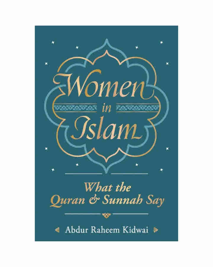 Women in Islam by Abdur Raheem Kidwai