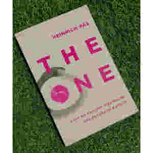 The One: How an Ancient Idea Holds the Future of Physics by Heinrich P?s