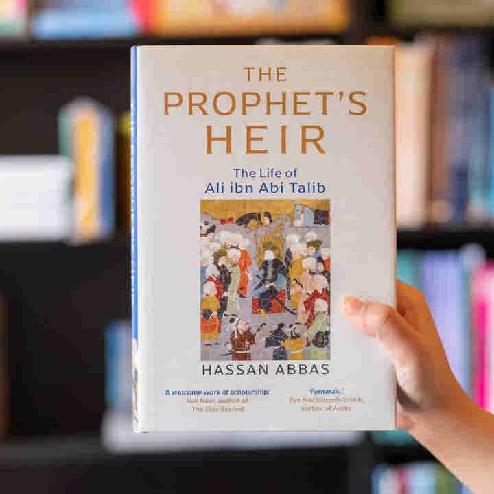 The Prophet?s Heir: The Life of Ali Ibn Abi Talib by Hassan Abbas
