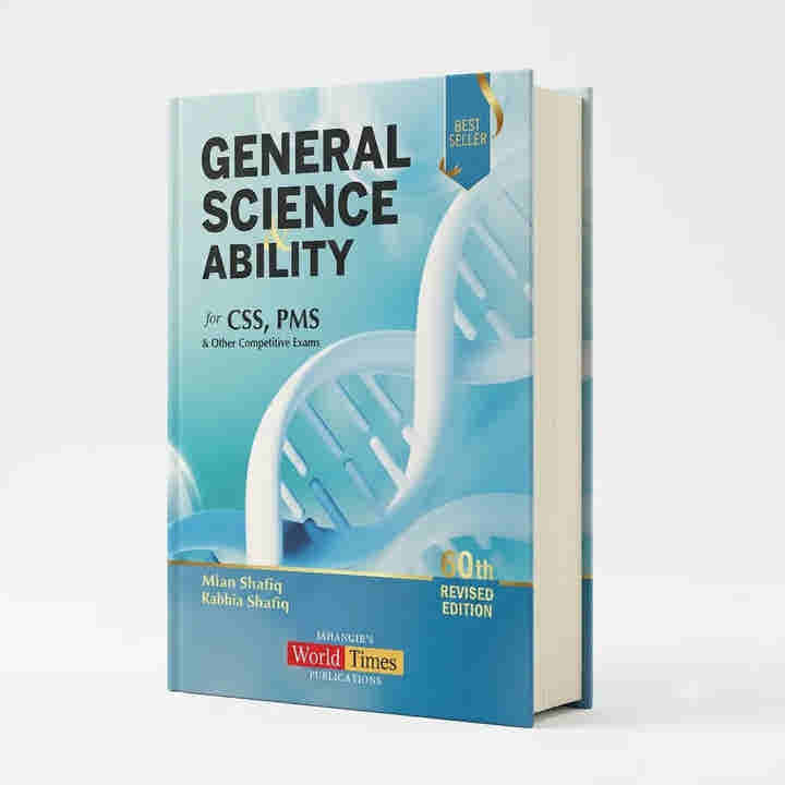 General Science and Ability GSA by Mian Shafiq with MCQs (60th Edition)