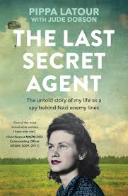 The Last Secret Agent by Pippa Latour ,Jude Dobson