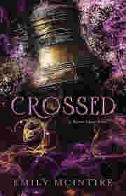 Crossed by Emily McIntire
