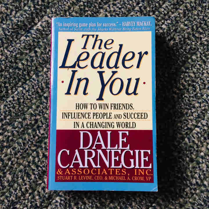 The Leader In You by Dale Carnegie