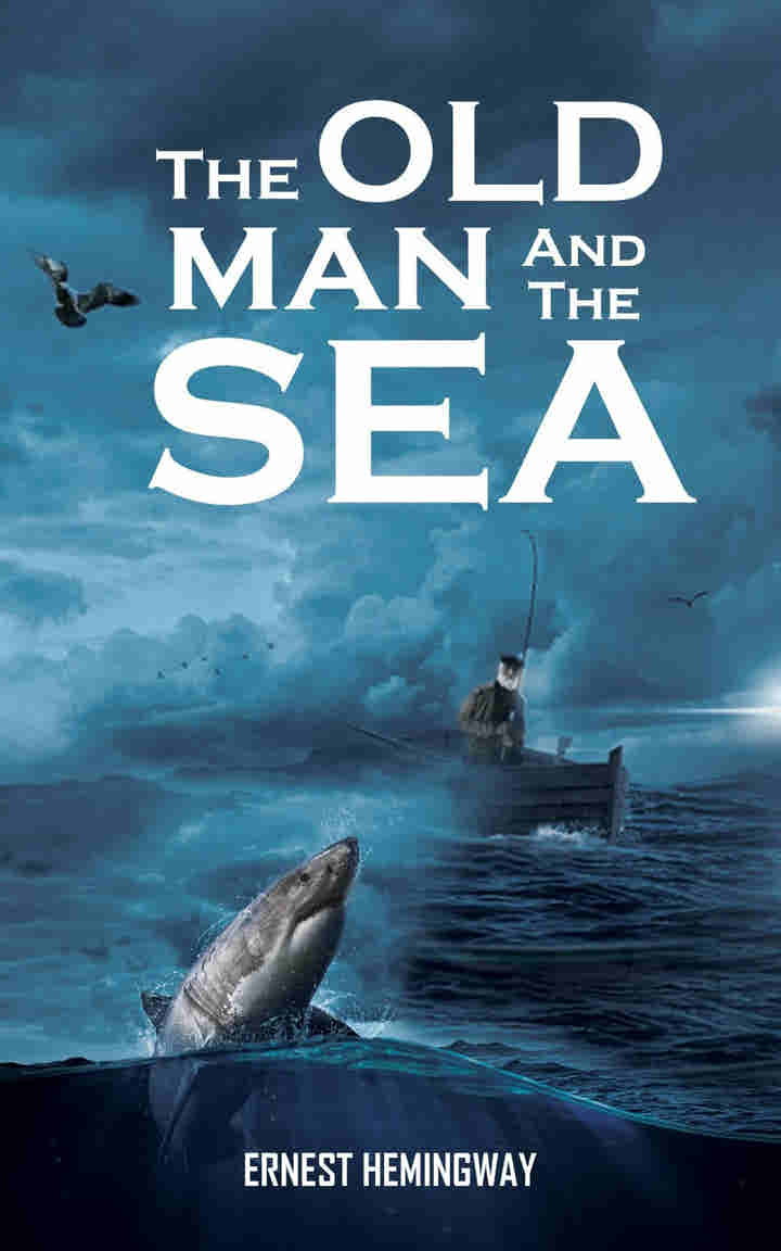 The Old Man and the Sea by Ernest Hemingway