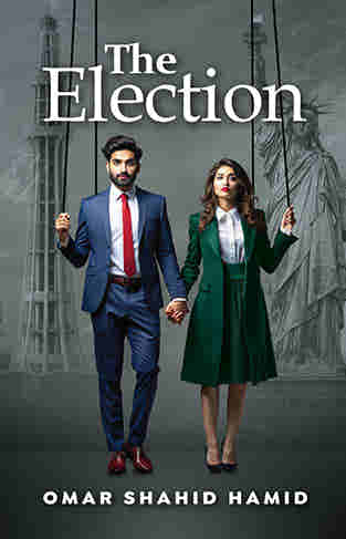 The Election-By Omar Shahid Hamid